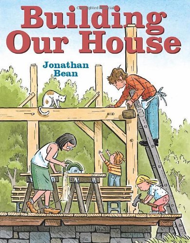 Jonathan Bean/Building Our House
